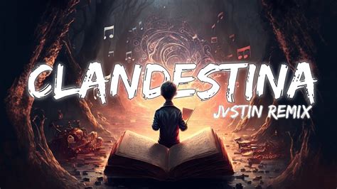 clandestina jvstin remix|clandestina jvstin remix download.